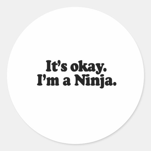 IK BEN EEN NINJA. RONDE STICKER (Voorkant)