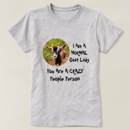 Ik ben een NORMALE geitendame. T-shirt