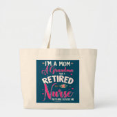Ik ben een oma van mama en een gepensioneerde verp grote tote bag (Voorkant)