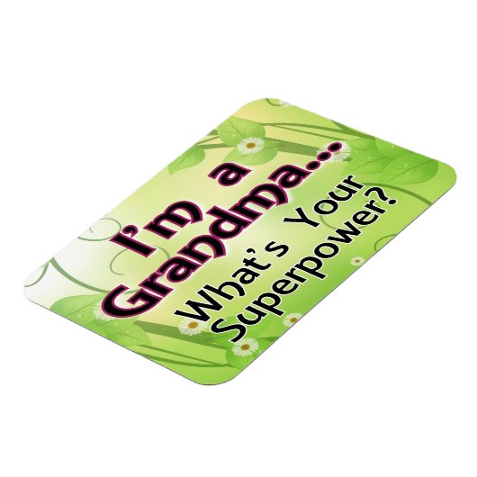 Ik ben een oma... Wat is jouw Superpower? Magneet (Linkerzijde)