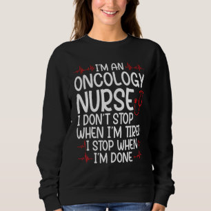 Ik ben een oncologieverpleegkundige verpleegkundig trui