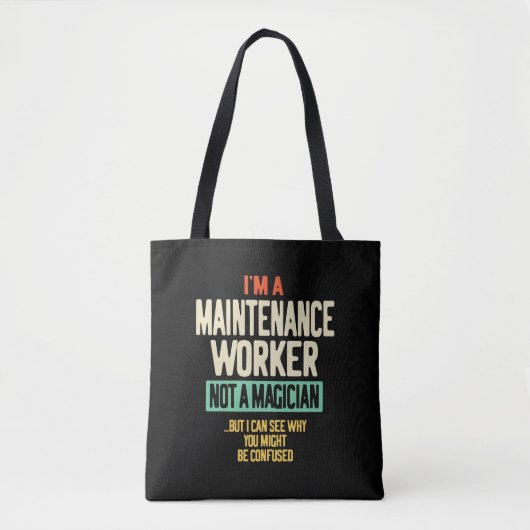Ik ben een onderhoudswerker, geen tovenaar tote bag (Voorkant)