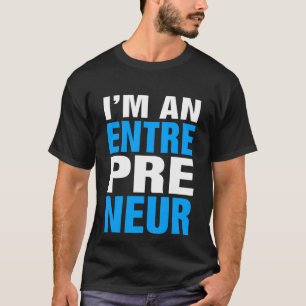 Ik ben een ondernemer - Enter Pre Neur T-shirt