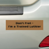 Ik ben een opgeleide Luthier. Bumpersticker (Op auto)