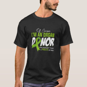 Ik ben een orgaandonor en ik red een donateur t-shirt