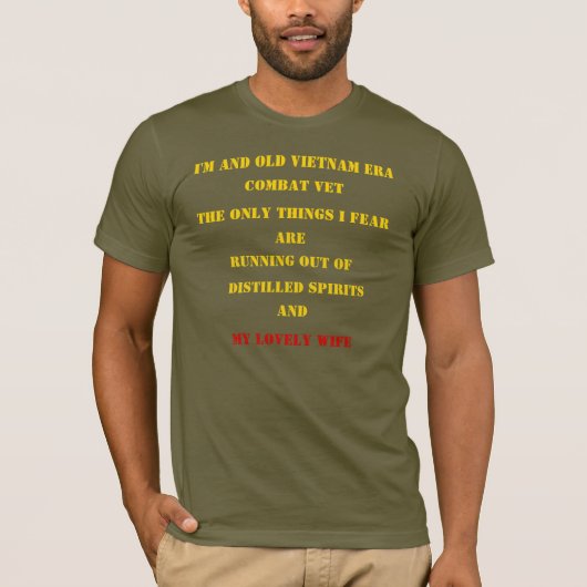 IK BEN EEN OUDE VIETNAM ERA COMBAT VET T-SHIRT (Voorkant)