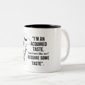 Ik ben een overgenomen smaak... Koffiebeker Tweekleurige Koffiemok (Voorkant rechts)