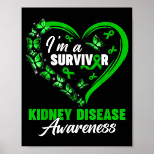 Ik ben een overlevende Nierziekte bewustzijn Groen Poster