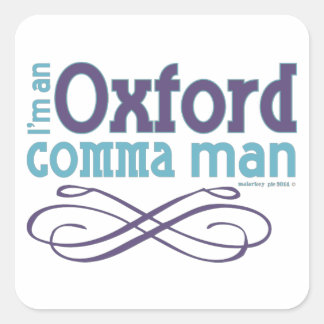 Ik ben een Oxford komma man Vierkante Sticker