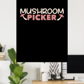 Ik ben een paddenstoelenplukker poster (Thuiskantoor)