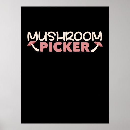 Ik ben een paddenstoelenplukker poster (Voorkant)