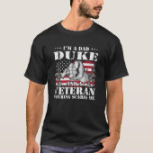 Ik ben een pap hertog en een veteraan. Niets maakt T-shirt (Voorkant)
