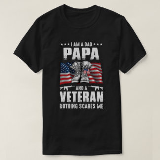 Ik ben een papa en een veteraan... niets maakt me  t-shirt
