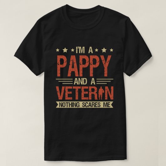 Ik ben een PAPPY en een Veteraan... niets maakt me T-shirt (Design voorkant)