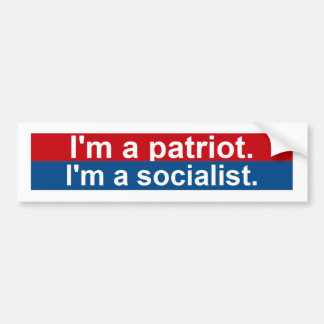 Ik ben een patriot.  Ik ben een socialist. Bumpersticker