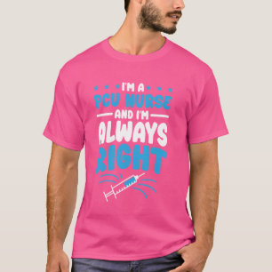 Ik ben een PCU Nurse Design voor Progressive Care T-shirt