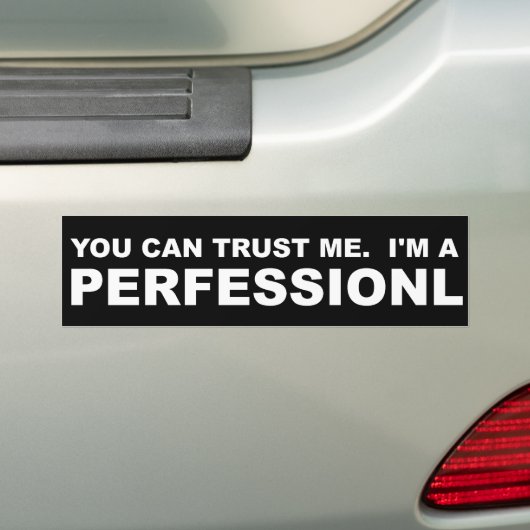 Ik ben een perfessioneel grappige Bumpersticker (Op auto)