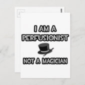 Ik ben een perfusionist ... Geen goochelaar Briefkaart (Voorkant / Achterkant)