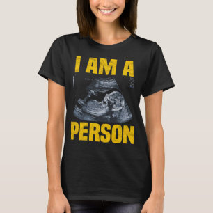 Ik ben een persoon voor het leven t-shirt