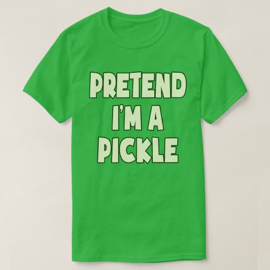 Ik ben een Pickle Funny Easy Halloween Costume T-shirt (Design voorkant)