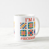 Ik ben een Piecemaker - Grappige Quilter Koffiemok (Voorkant rechts)
