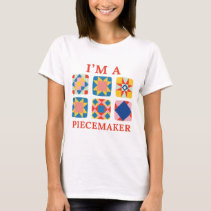 Ik ben een Piecemaker - Grappige Quilter T-shirt