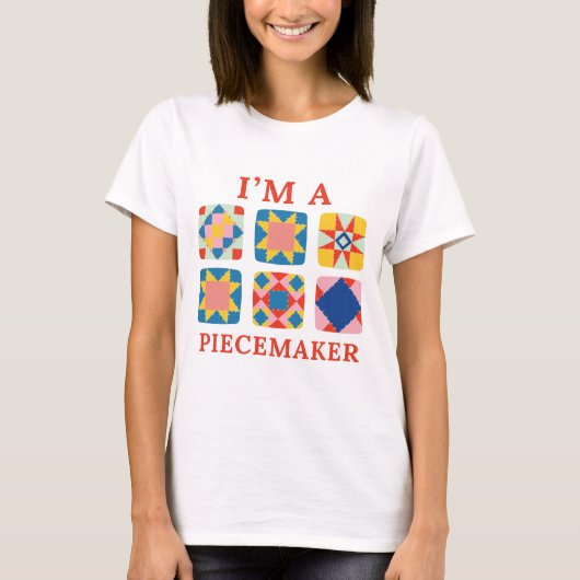Ik ben een Piecemaker - Grappige Quilter T-shirt (Voorkant)