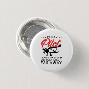 Ik ben een piloot en ik kan geen domme maar grappi ronde button 3,2 cm