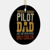 Ik ben een piloot van papa Funny Vaderdag Gift Vin Keramisch Ornament (Rechts)
