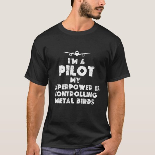 Ik ben een Pilot Grappig T-shirt (Voorkant)