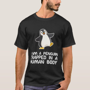 Ik ben een pinguïn gevangen in een menselijk licha t-shirt