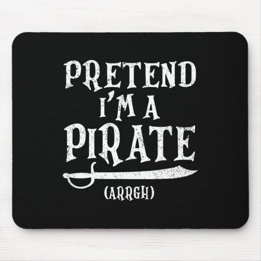 Ik ben een piraat arrow kostuum partij halloween p muismat (Voorkant)