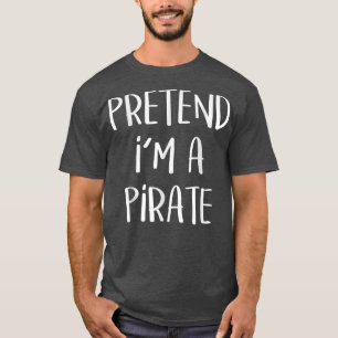 Ik ben een piraat Funny Lazy Halloween Costume T-shirt