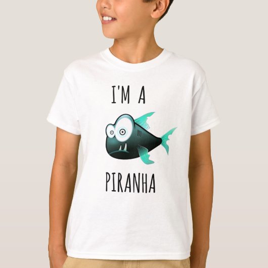 Ik ben een PIRANHA T-shirt (Voorkant)