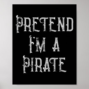Ik ben een Pirate Lazy Halloween Costume Poster