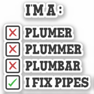 Ik ben een Plummer Plumbar Handyman Pipes Fixer Sticker