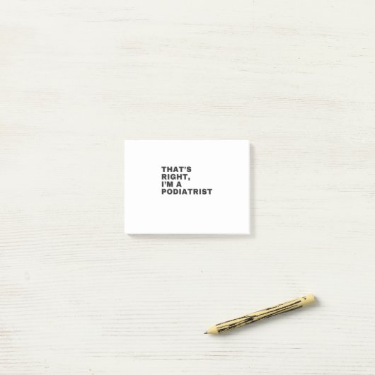IK BEN EEN PODIATRIST POST-IT® NOTES (Op bureau)