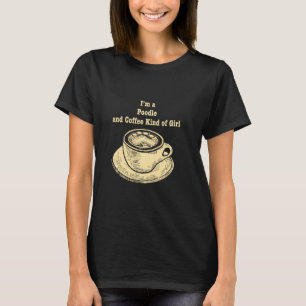 Ik ben een poedel en koffie soort meisje Speelgoed T-shirt