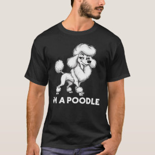 Ik ben een poedel Sassy Glam Poodle Meme T-shirt