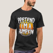 Ik ben een pompoen Funny Lazy Halloween Costume T-shirt (Voorkant)