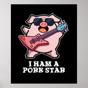 Ik ben een Pork Star Funny Rock Star Pig Donk BG Poster