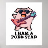 Ik ben een Pork Star Funny Rock Star Pun Poster (Voorkant)