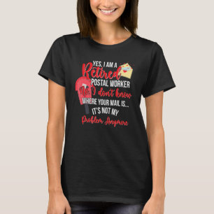 Ik ben een postbode Postman Retirement Mai T-shirt