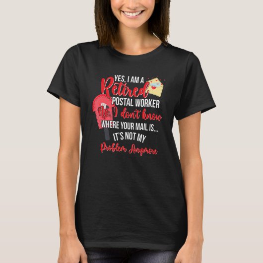 Ik ben een postbode Postman Retirement Mai T-shirt (Voorkant)
