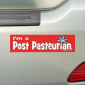 Ik ben een postpasteuriër bumpersticker (Op auto)