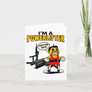 Ik ben een powerlifting Alles doet pijn Gym Fitnes Kaart