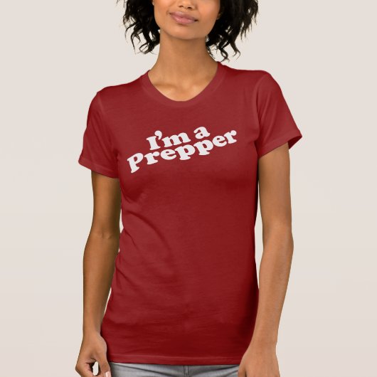 Ik ben een Prepper Women's t-shirt (Voorkant)