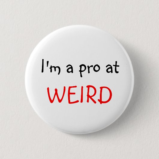 Ik ben een pro in, RAAR Ronde Button 5,7 Cm (Voorkant)