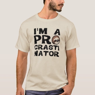 Ik ben een PROcrastinator T-shirt