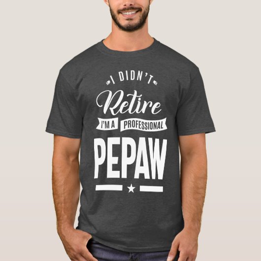 Ik ben een Professional Pepaw T-shirt (Voorkant)